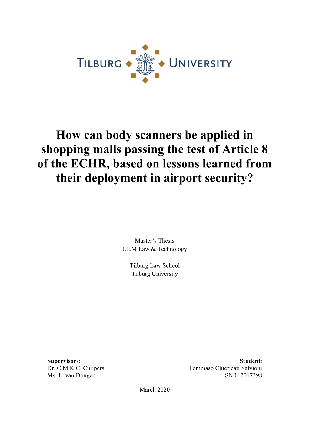 How Can Body Scanners Be Applied in Shopping Malls Passing the Test of Article 8 of the ECHR, Based on Lessons Learned from Their Deployment in Airport Security?