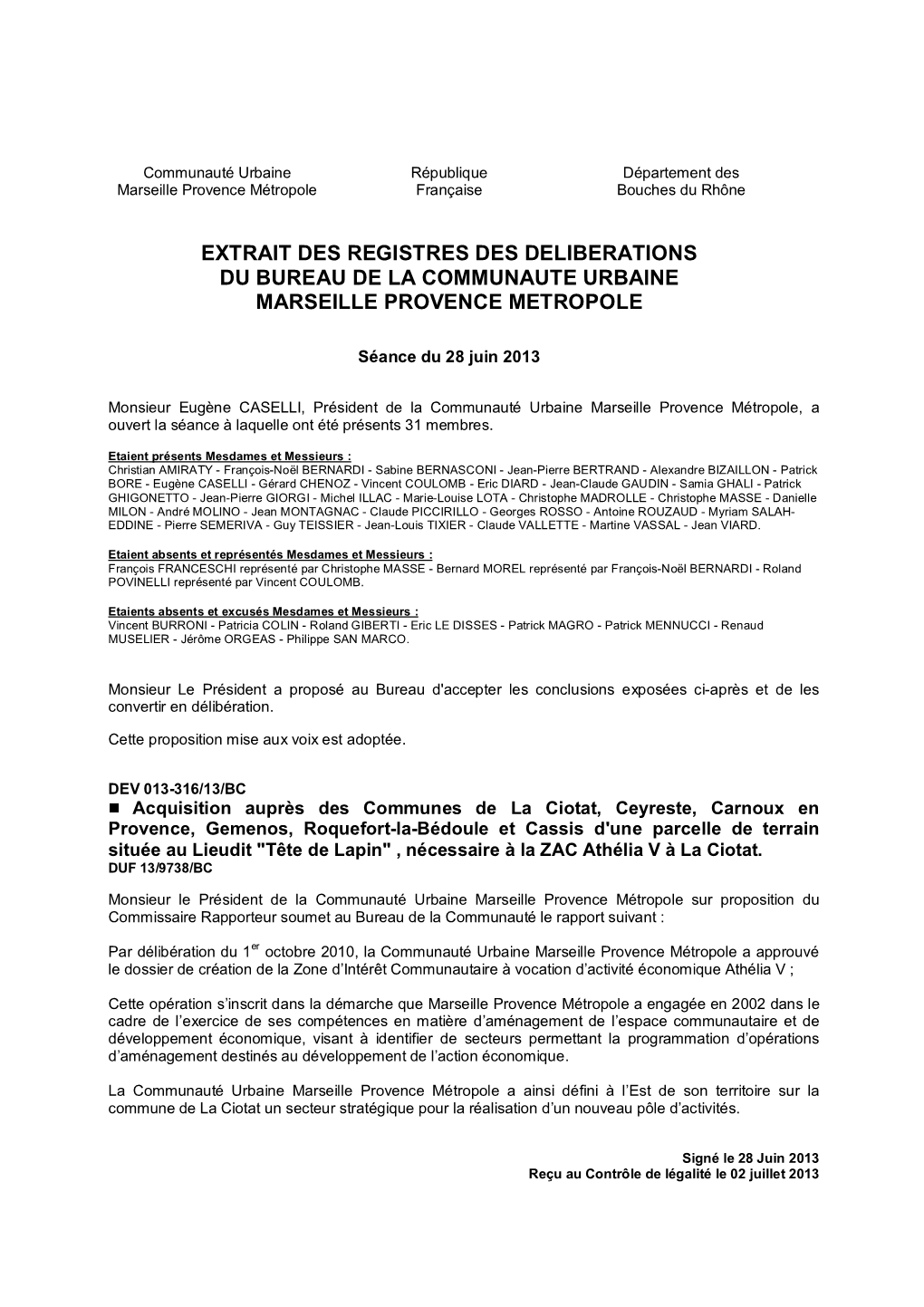 Acquisition Auprès Des Communes De La Ciotat, Ceyreste, Carnoux En Provence, Gemenos, Roquefort-La-Bédoule Et Cassis D'une