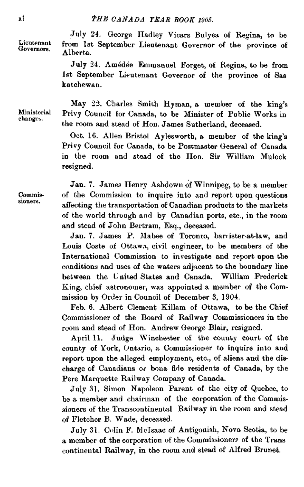 Tam CANADA YMAR BOOK 1905. July 24. George Hadley Vicars Bulyea of Regina, to Be Lieutenant from 1St September Lieutenant Governor of the Province of Governors