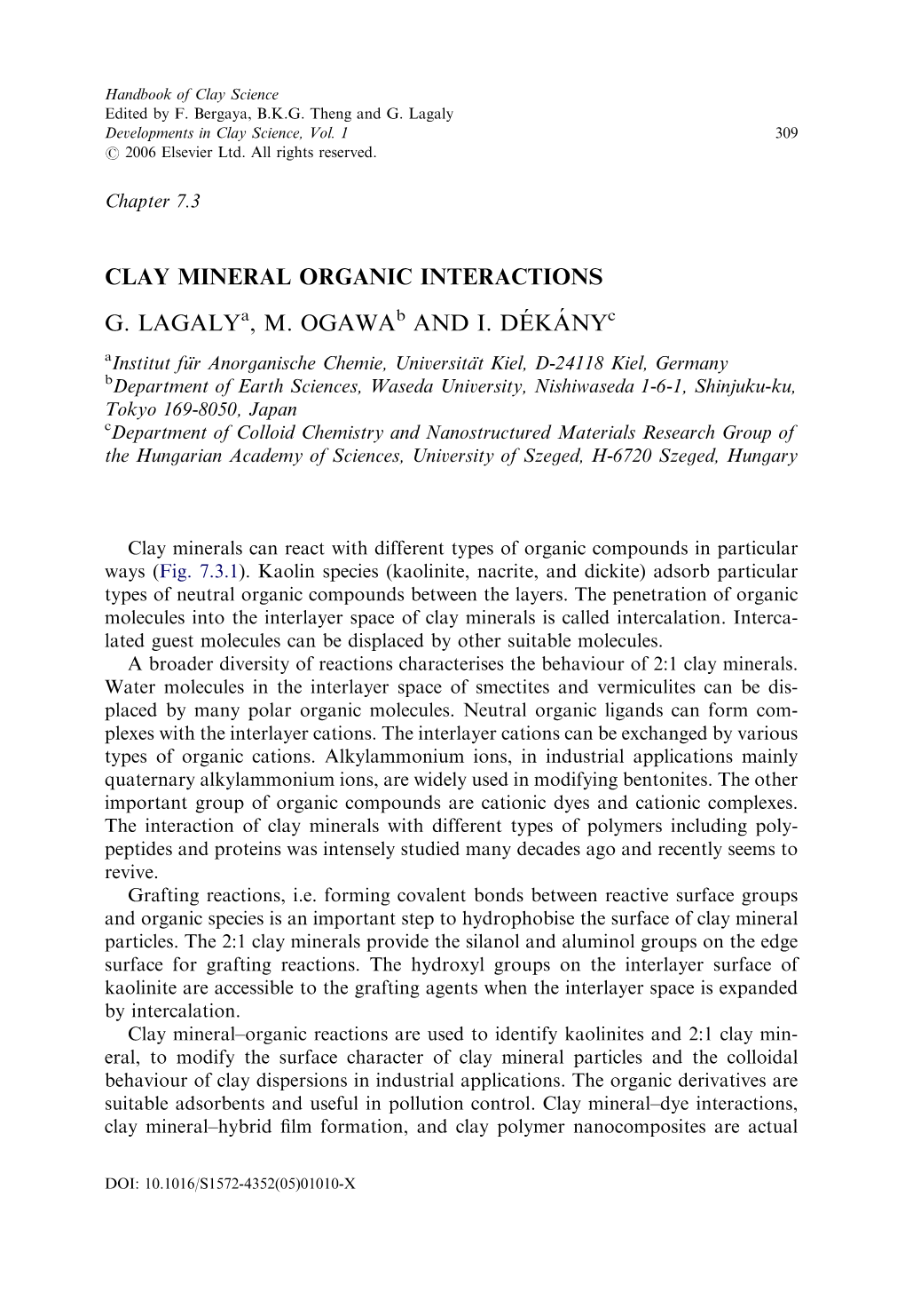 CLAY MINERAL ORGANIC INTERACTIONS G. Lagalya, M