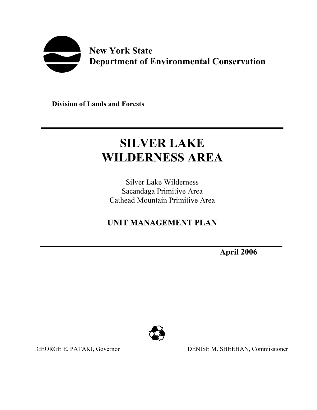 Silver Lake Wilderness Unit Management Plan Resolution March 9, 2006 Page 2