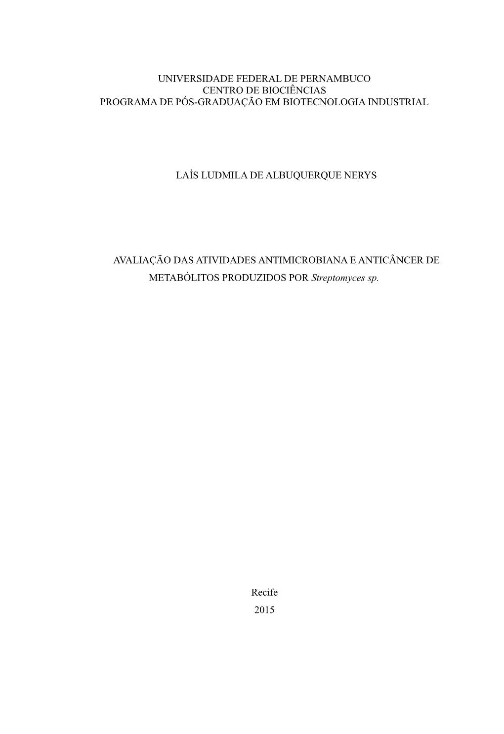Universidade Federal De Pernambuco Centro De Biociências Programa De Pós-Graduação Em Biotecnologia Industrial