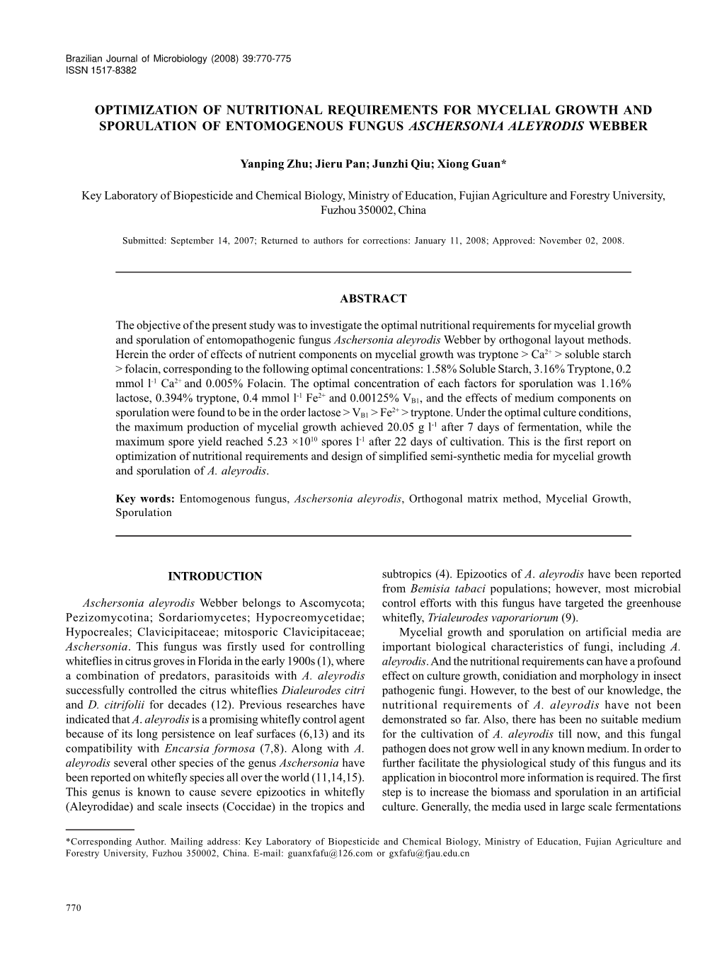 Optimization of Nutritional Requirements for Mycelial Growth and Sporulation of Entomogenous Fungus Aschersonia Aleyrodis Webber