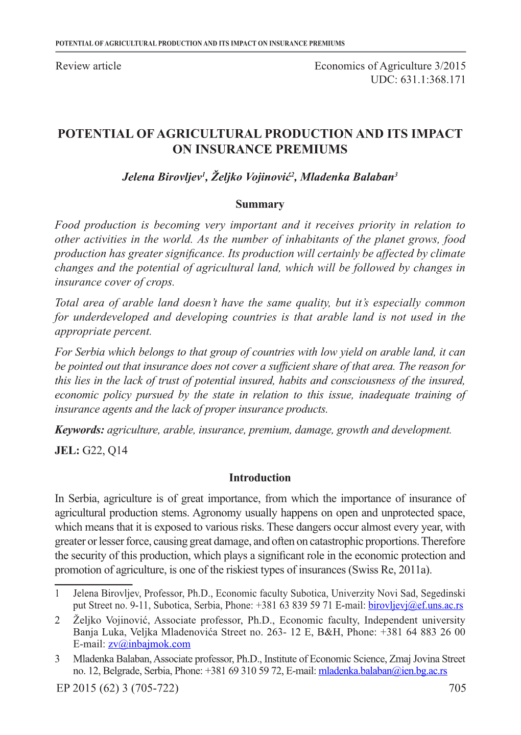 Potential of Agricultural Production and Its Impact on Insurance Premiums