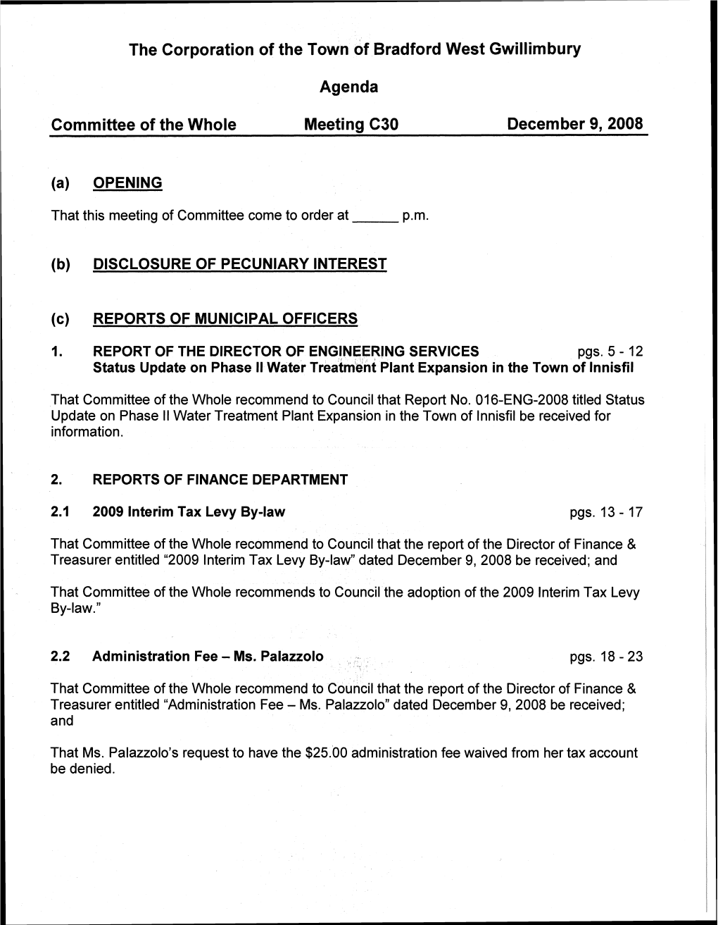 The Corporation of the Town of Bradford West Gwillimbury Agenda Committee of the Whole Meeting C30 December 9,2008
