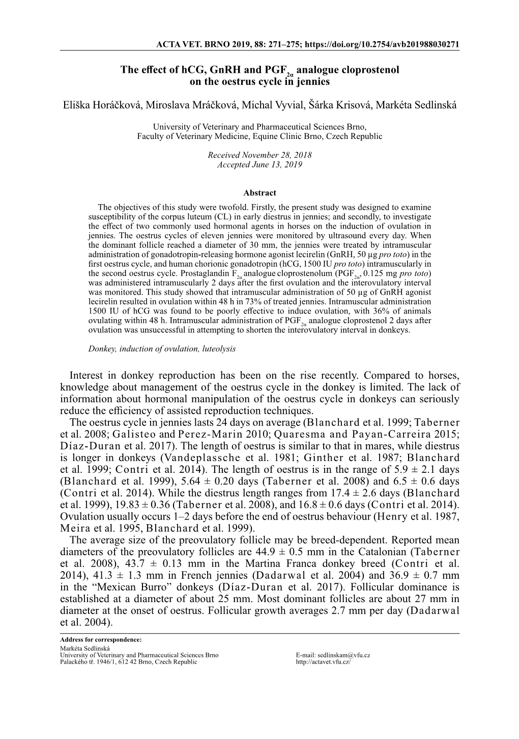 The Effect of Hcg, Gnrh and Pgf2α Analogue Cloprostenol on the Oestrus Cycle in Jennies