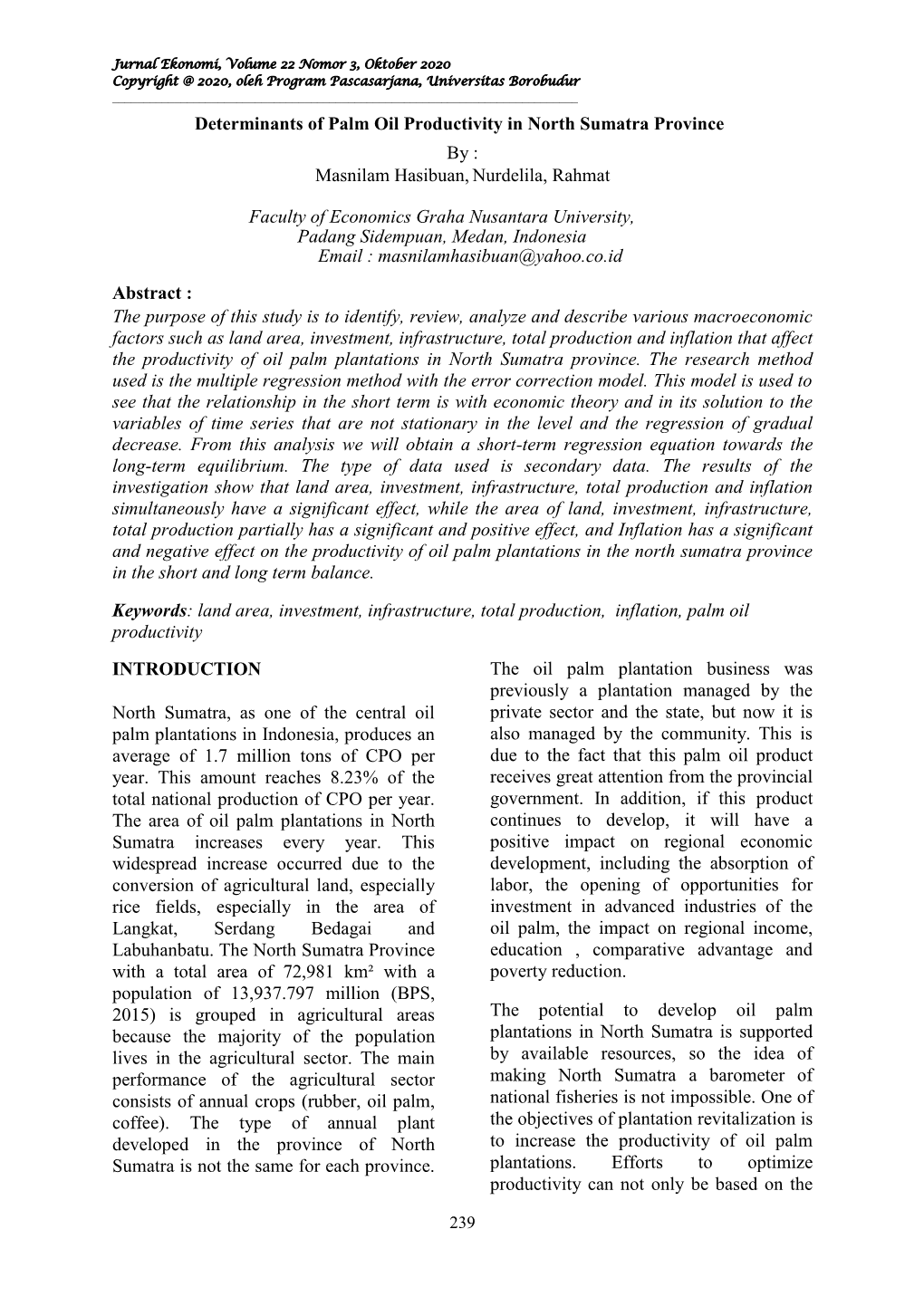 Determinants of Palm Oil Productivity in North Sumatra Province by : Masnilam Hasibuan, Nurdelila, Rahmat