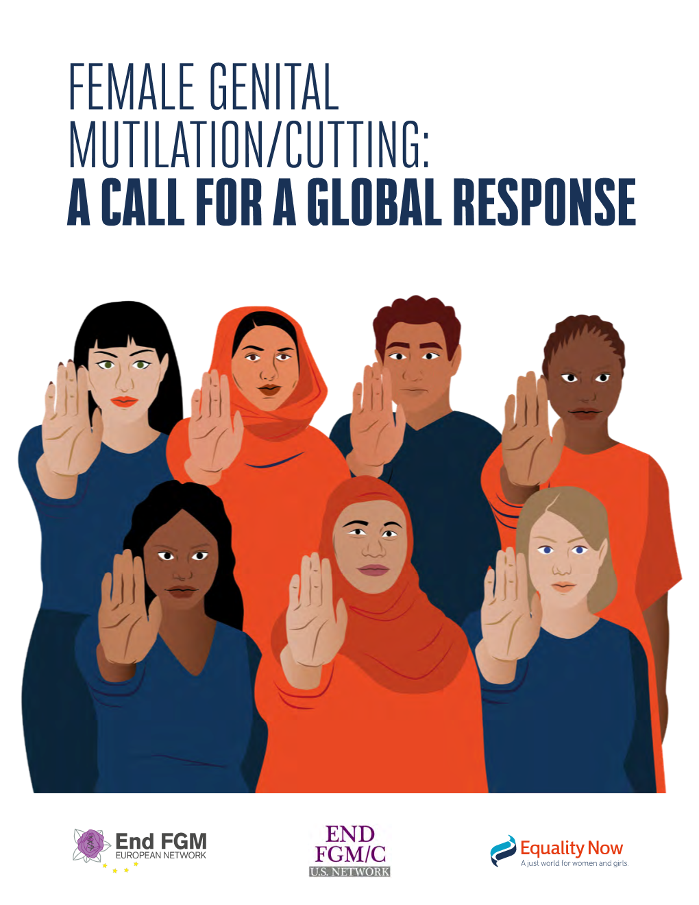 Female Genital Mutilation/Cutting: a Call for a Global Response About the End Fgm European Network About the U.S