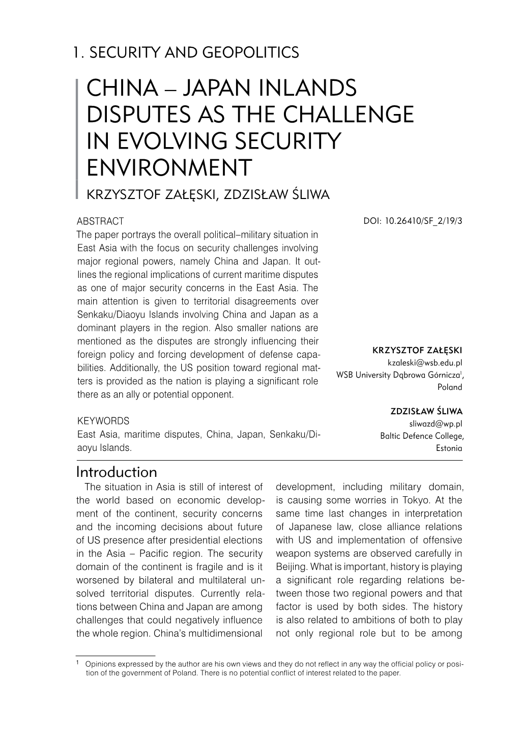 CHINA – JAPAN INLANDS DISPUTES AS the CHALLENGE in EVOLVING SECURITY ENVIRONMENT Krzysztof Załęski, Zdzisław Śliwa