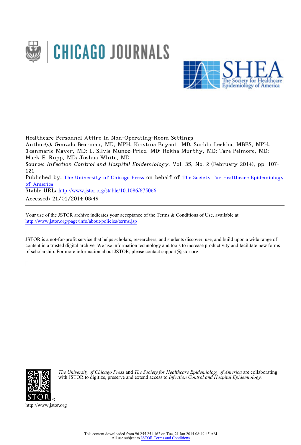 Healthcare Personnel Attire in Non-Operating-Room Settings Author(S): Gonzalo Bearman, MD, MPH; Kristina Bryant, MD; Surbhi Leekha, MBBS, MPH; Jeanmarie Mayer, MD; L