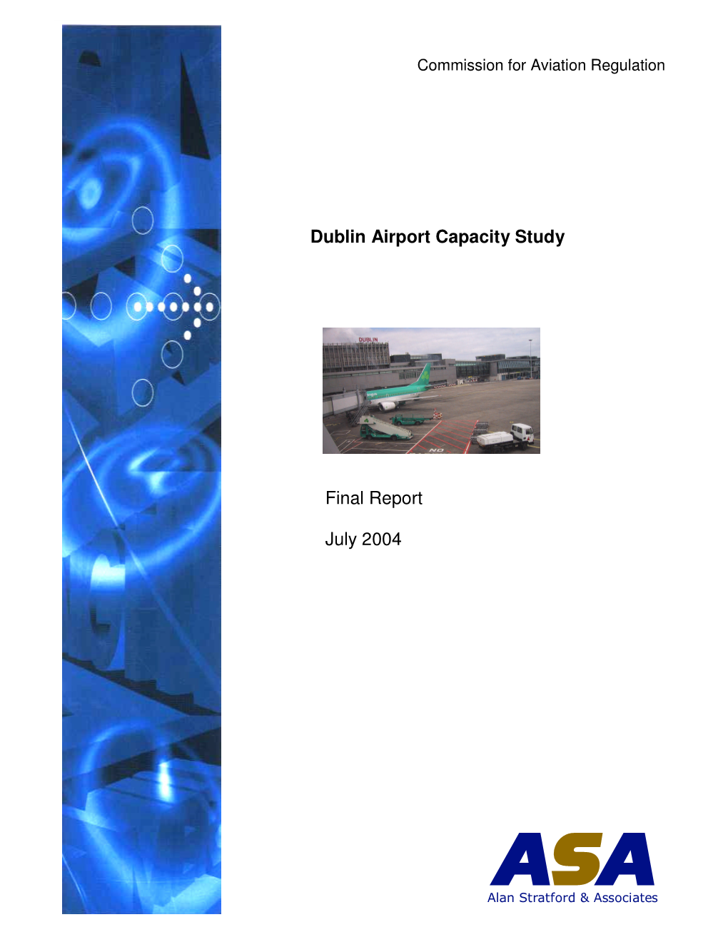 Ltd Dublin Airport Capacity Study Final Report July 2004