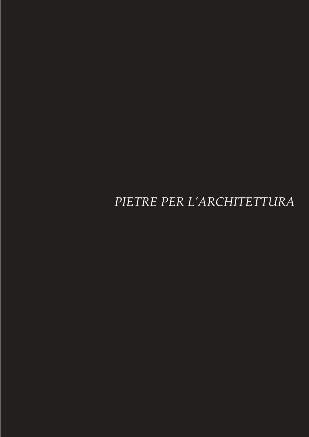 Pietre Per L'architettura