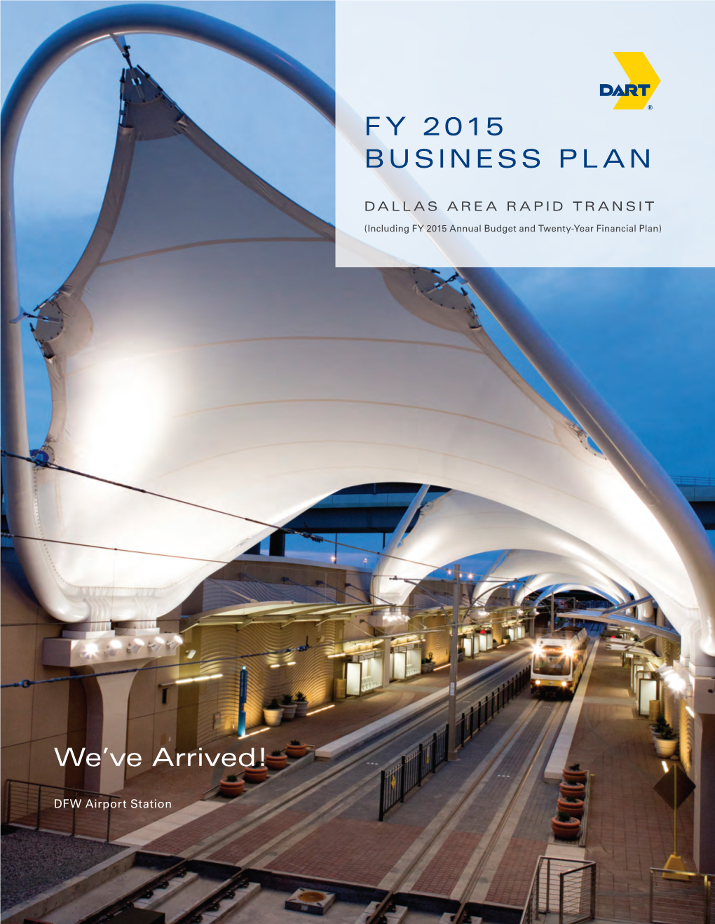 FY 2015 Business Plan (Including FY 2015 Annual Budget and FY 2015 Twenty-Year Financial Plan)