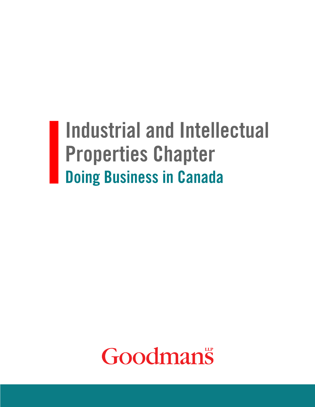 Industrial and Intellectual Properties Chapter Doing Business in Canada Industrial and Intellectual Property