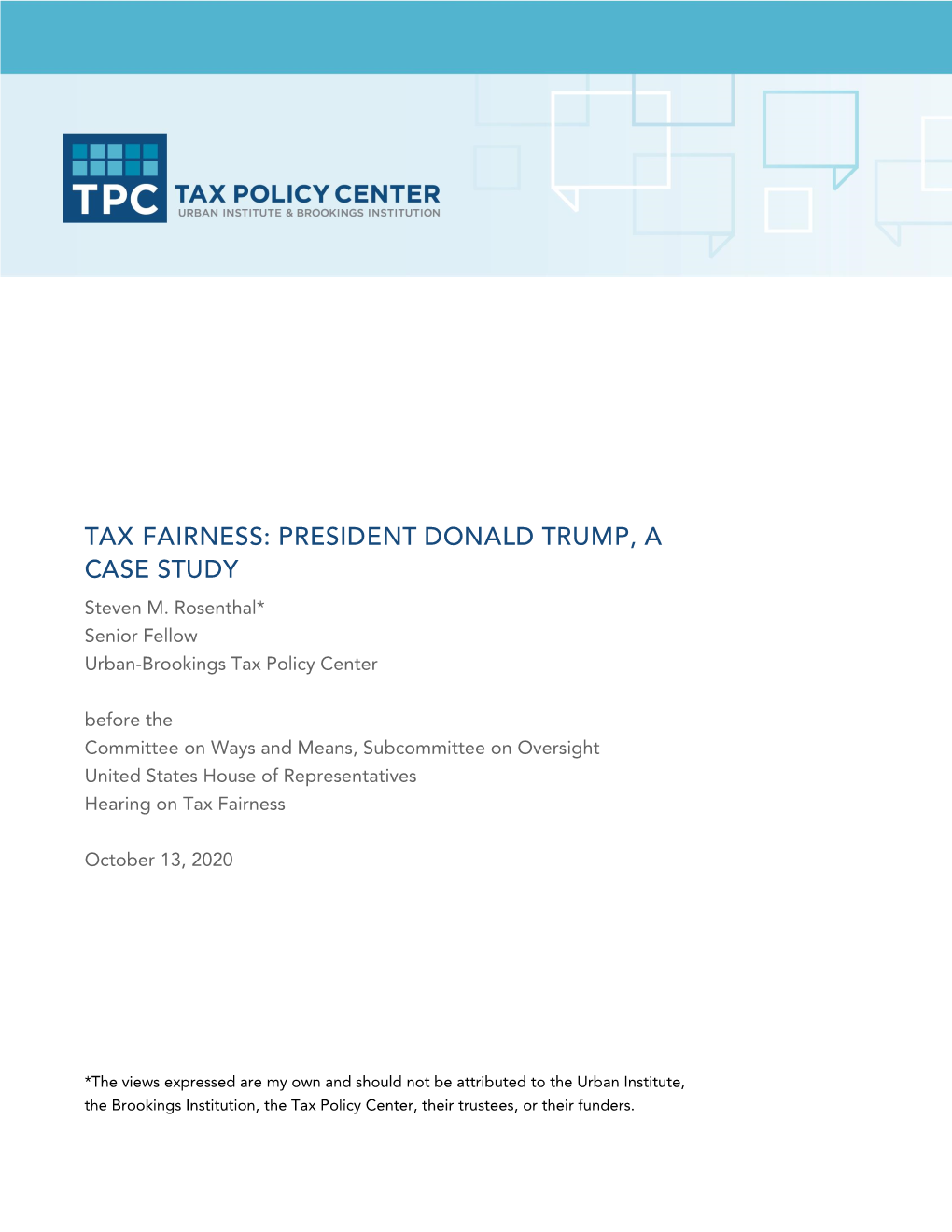 TAX FAIRNESS: PRESIDENT DONALD TRUMP, a CASE STUDY Steven M