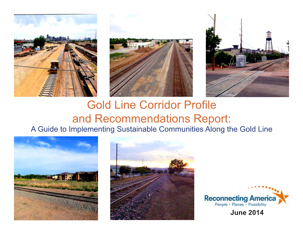 Gold Line Corridor Profile and Recommendations Report: a Guide to Implementing Sustainable Communities Along the Gold Line
