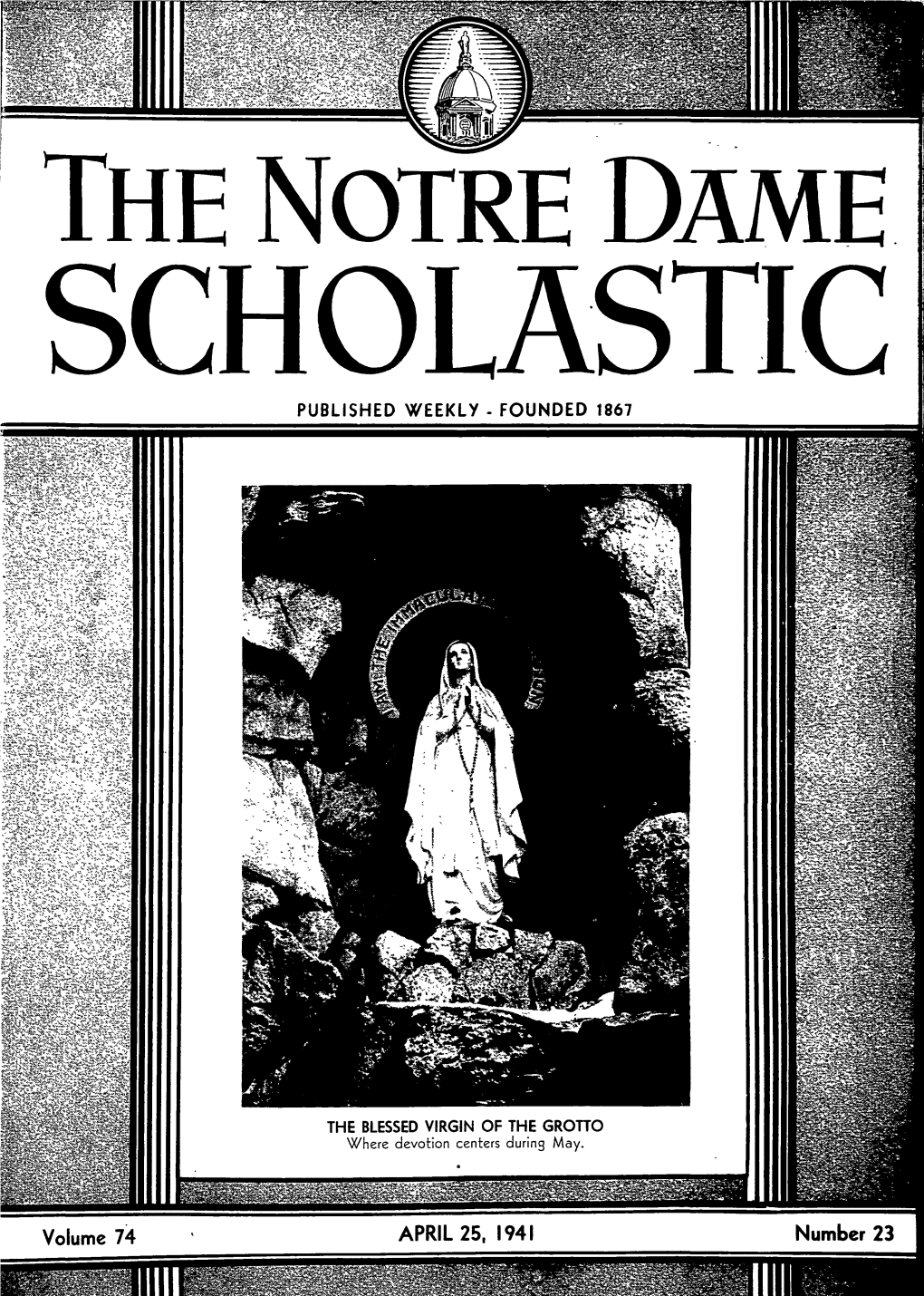 THE NOTRE DAME SCHOLASTIC PUBLISHED WEEKLY - FOUNDED 1867 S»»I»Sgsws