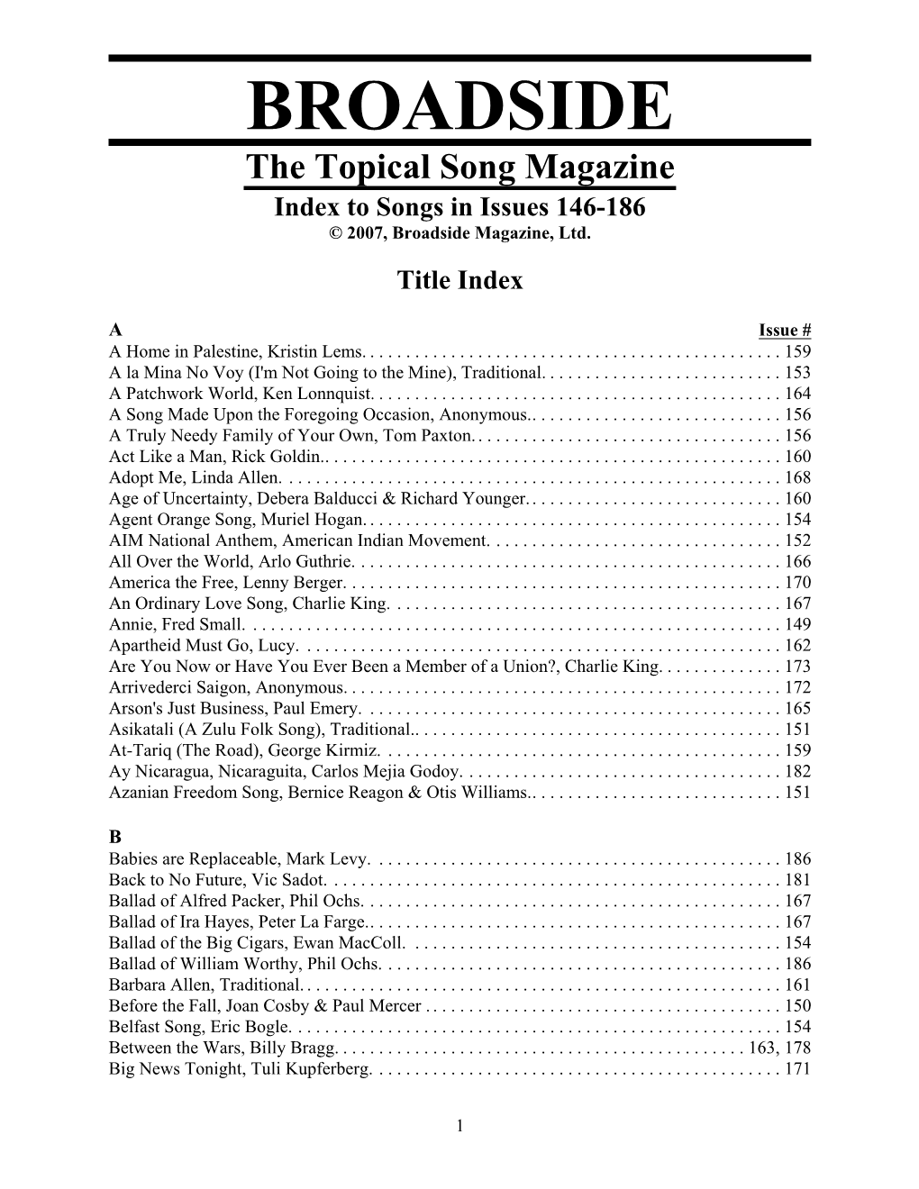 BROADSIDE the Topical Song Magazine Index to Songs in Issues 146-186 © 2007, Broadside Magazine, Ltd