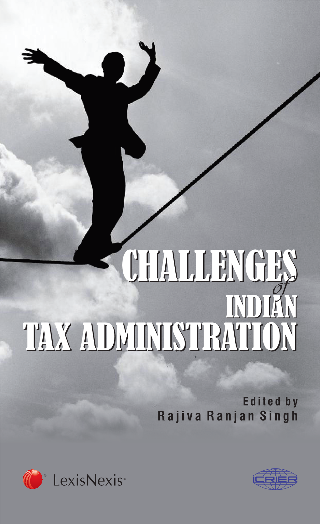 Challenges of Indian Tax Administration and Tax Dispute Forums
