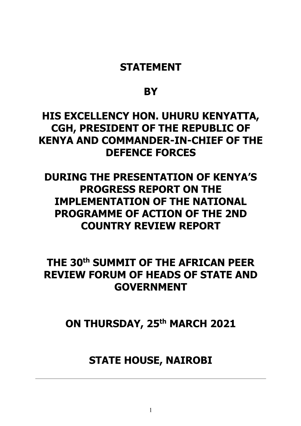 Statement by His Excellency Hon. Uhuru Kenyatta, Cgh