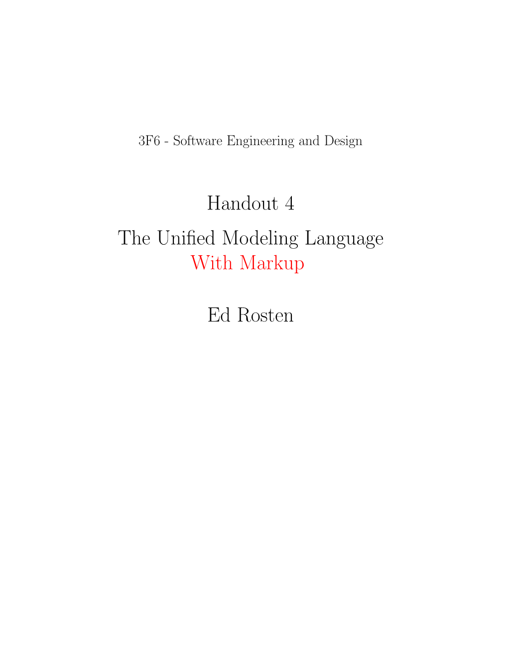 Handout 4 the Unified Modeling Language with Markup Ed Rosten