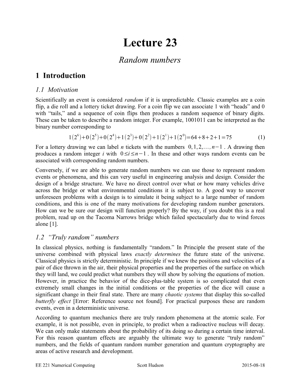 Lecture 23 Random Numbers 1 Introduction 1.1 Motivation Scientifically an Event Is Considered Random If It Is Unpredictable