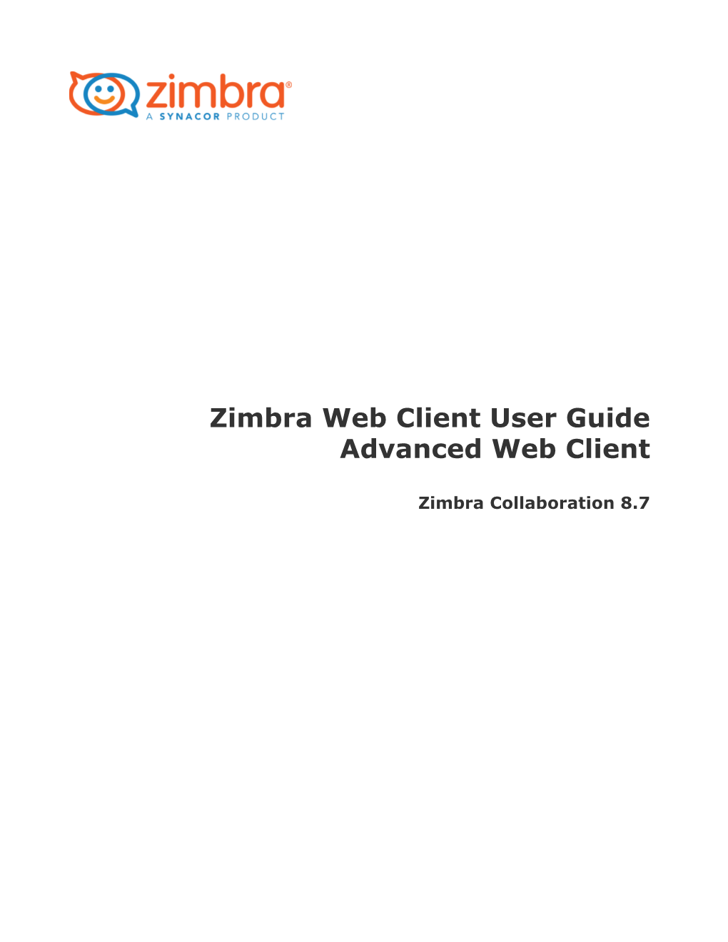 Zimbra Web Client User Guide Advanced Web Client