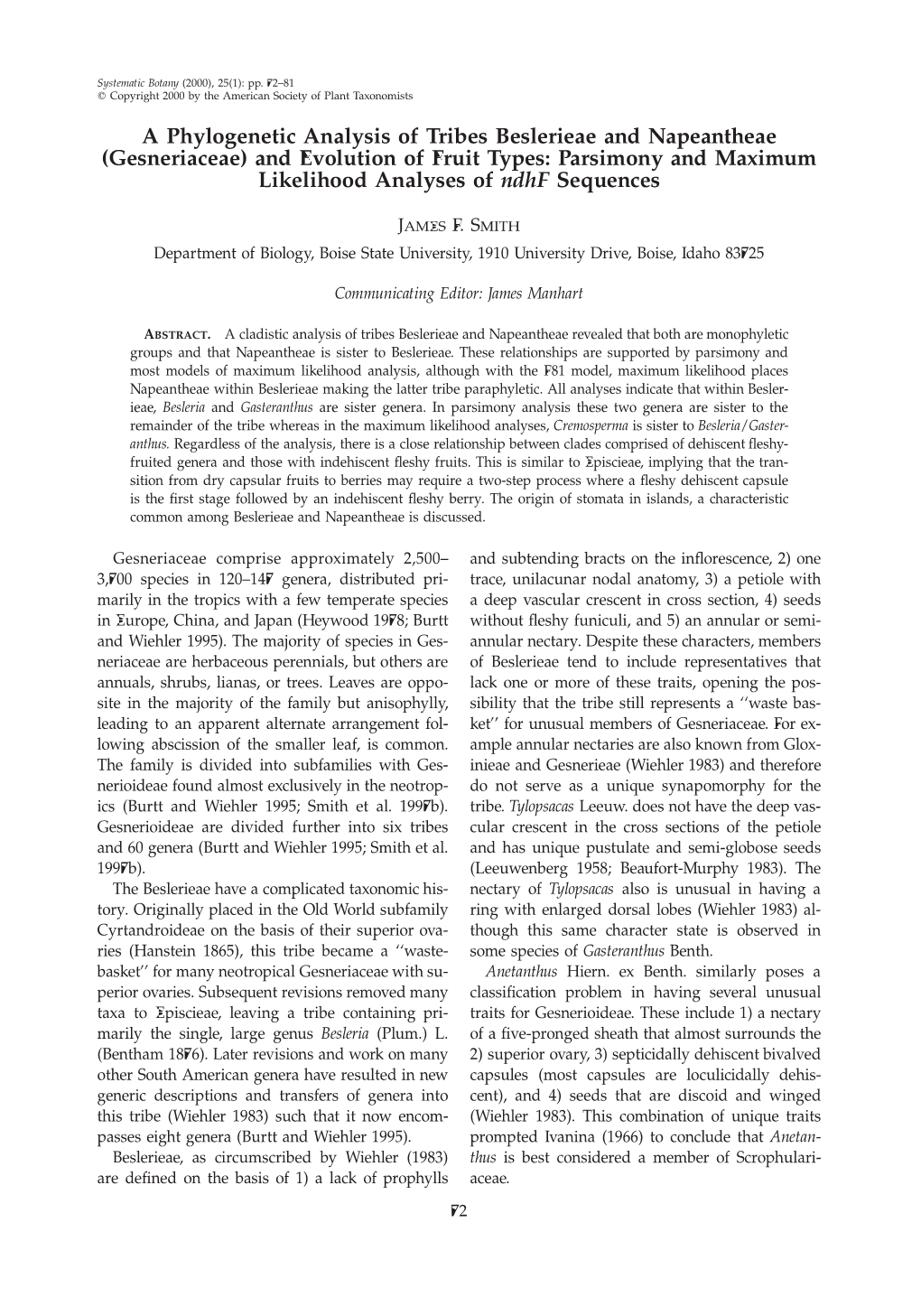 A Phylogenetic Analysis of Tribes Beslerieae and Napeantheae (Gesneriaceae) and Evolution of Fruit Types: Parsimony and Maximum Likelihood Analyses of Ndhf Sequences