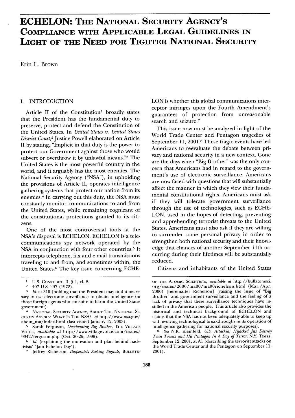 Echelon: the National Security Agency's Compliance with Applicable Legal Guidelines in Light of the Need for Tighter National Security