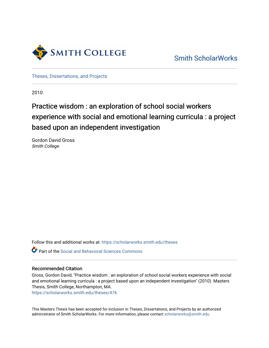 Practice Wisdom : an Exploration of School Social Workers Experience with Social and Emotional Learning Curricula : a Project Based Upon an Independent Investigation