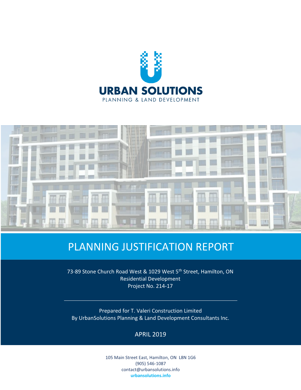 PLANNING JUSTIFICATION REPORT – 73-89 Stone Church Road West & 1029 West 5Th Street 1