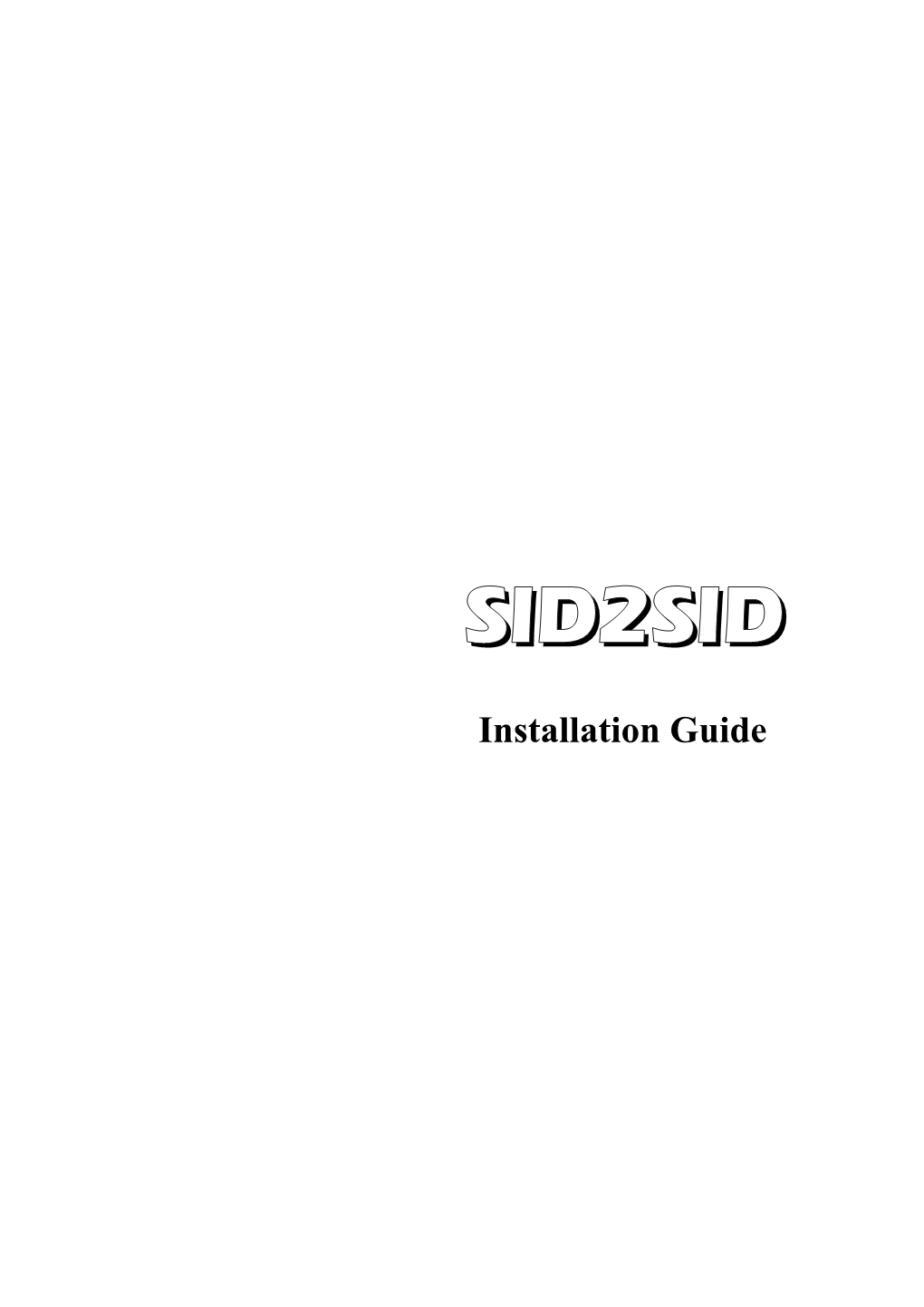 SID2SID Installation Guide