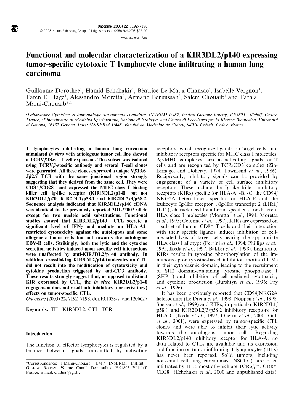 Functional and Molecular Characterization of a KIR3DL2/P140 Expressing Tumor-Specific Cytotoxic T Lymphocyte Clone Infiltrating a Human Lung Carcinoma