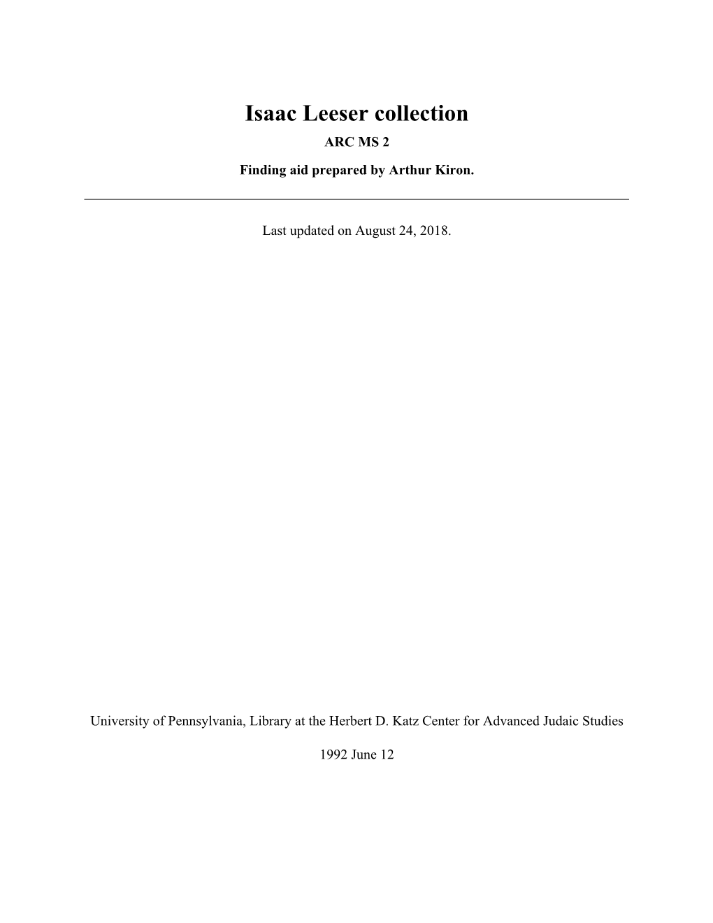 Isaac Leeser Collection ARC MS 2 Finding Aid Prepared by Arthur Kiron