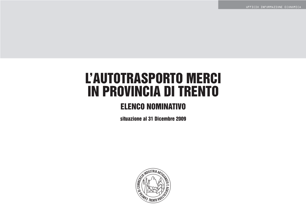 L'autotrasporto Merci in Provincia Di Trento - Situazione Al 31 Dicembre 2009