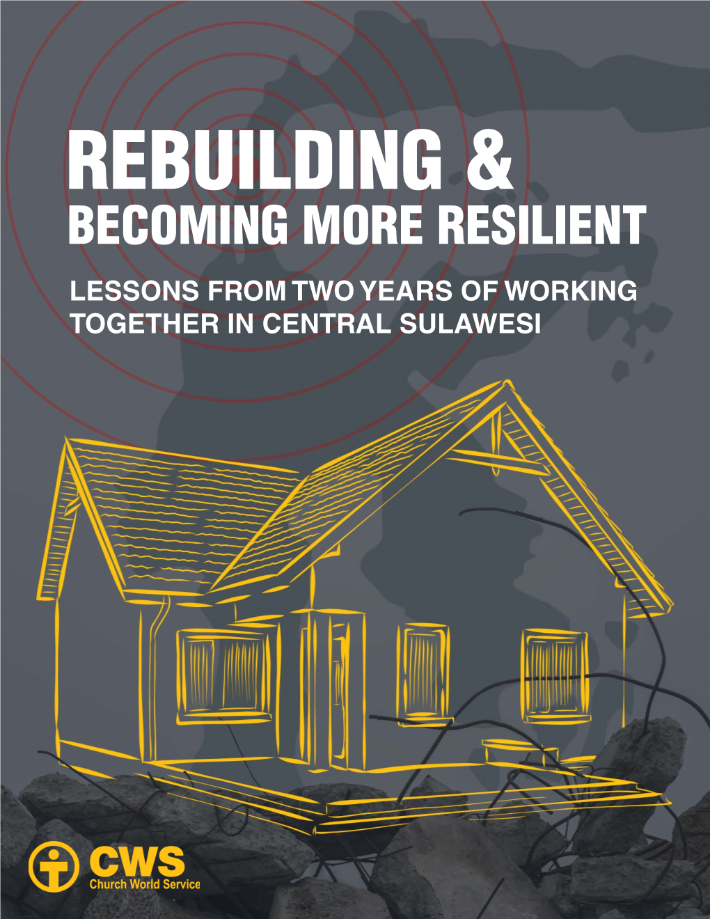 LESSONS from TWO YEARS of WORKING TOGETHER in CENTRAL SULAWESI Published By
