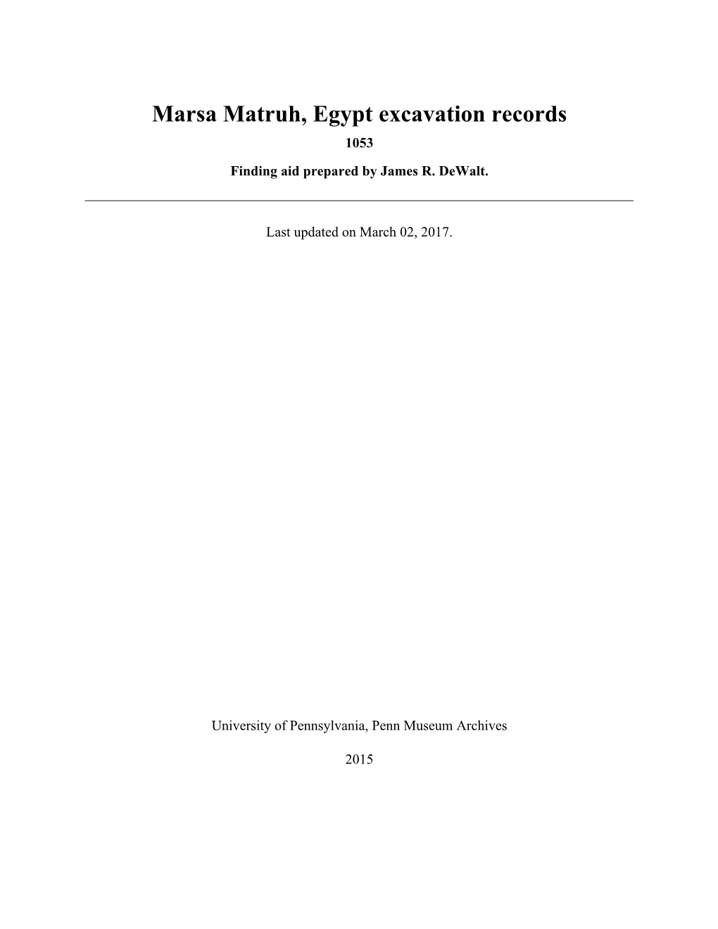 Marsa Matruh, Egypt Excavation Records 1053 Finding Aid Prepared by James R