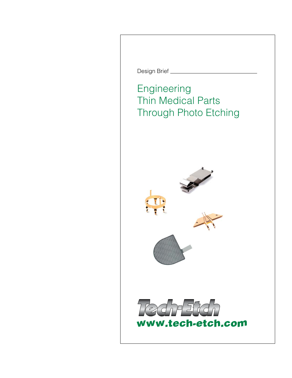 Engineering Thin Medical Parts Through Photo Etching