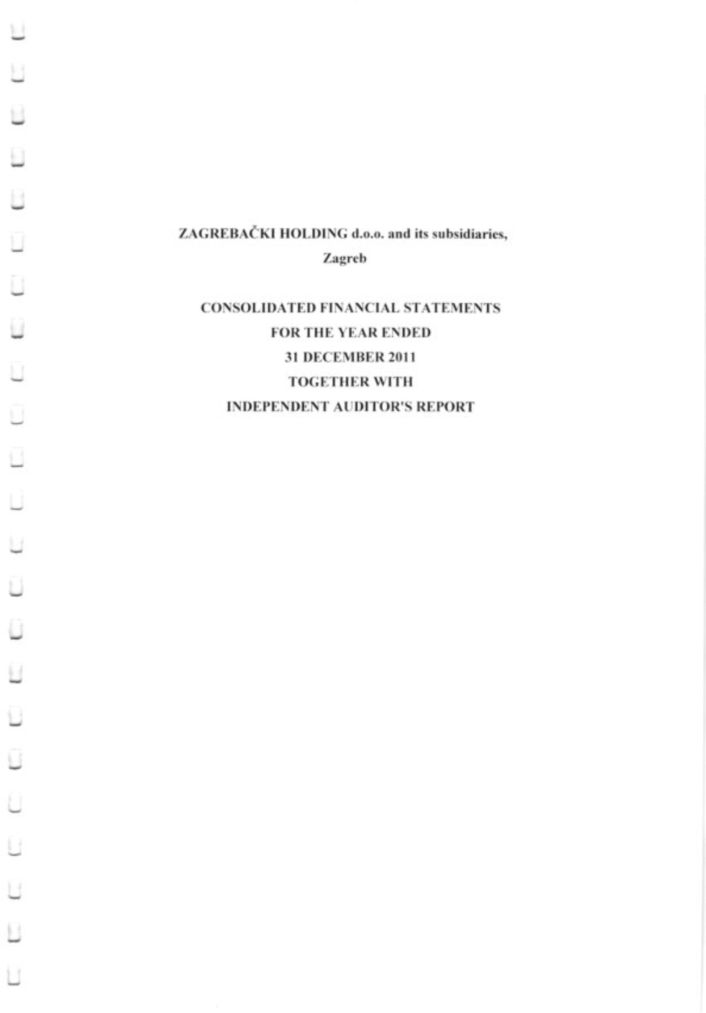 Consolidated Financial Stateⅳ Ients for the Year Ended 〕 31 December 2011