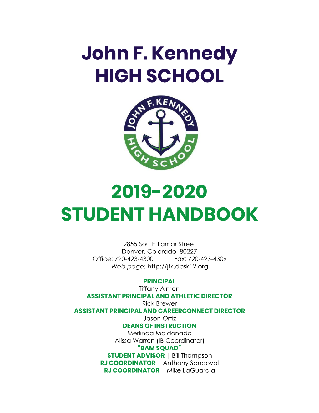 John F. Kennedy HIGH SCHOOL 2019-2020 STUDENT HANDBOOK