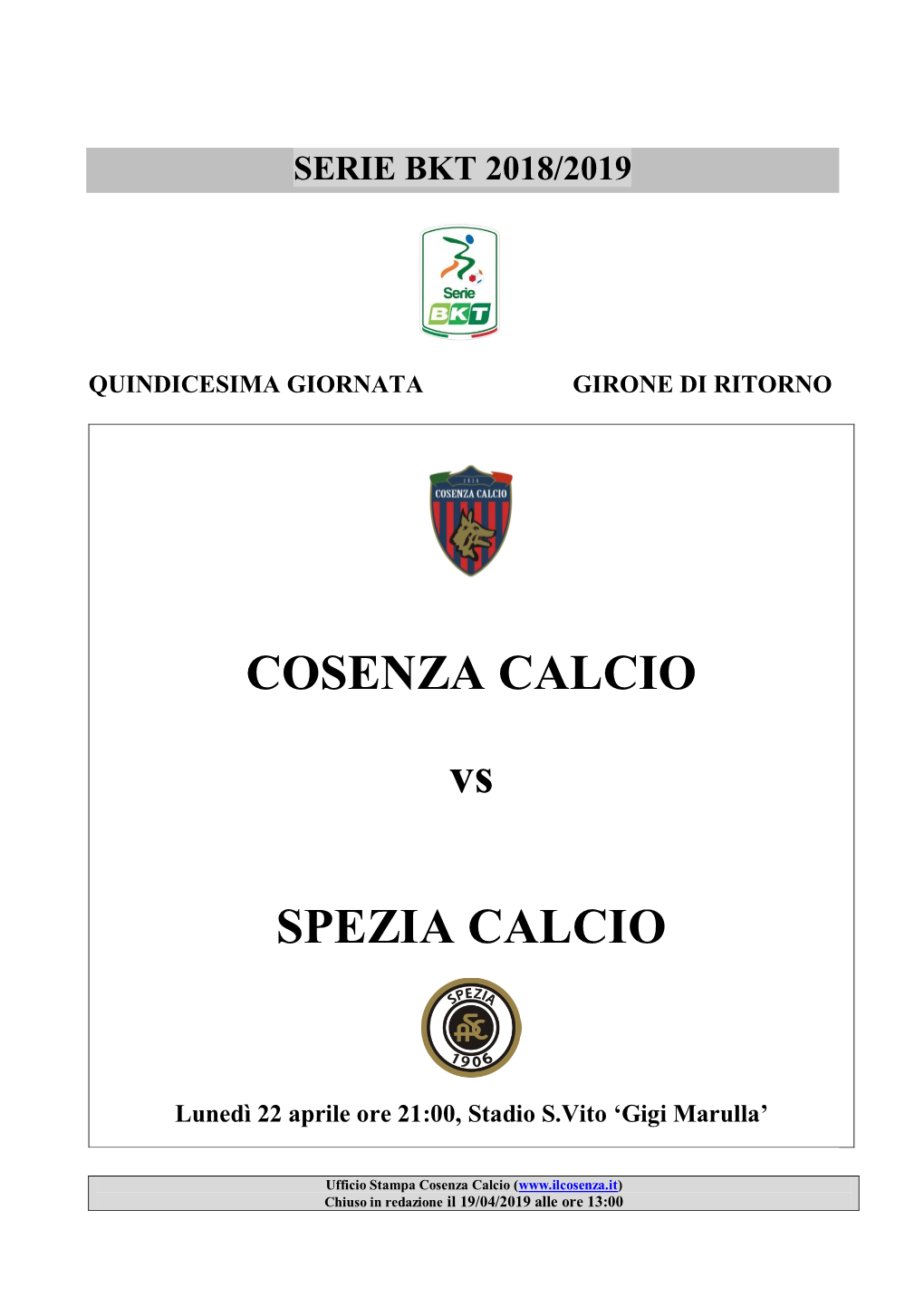 COSENZA CALCIO Vs SPEZIA CALCIO