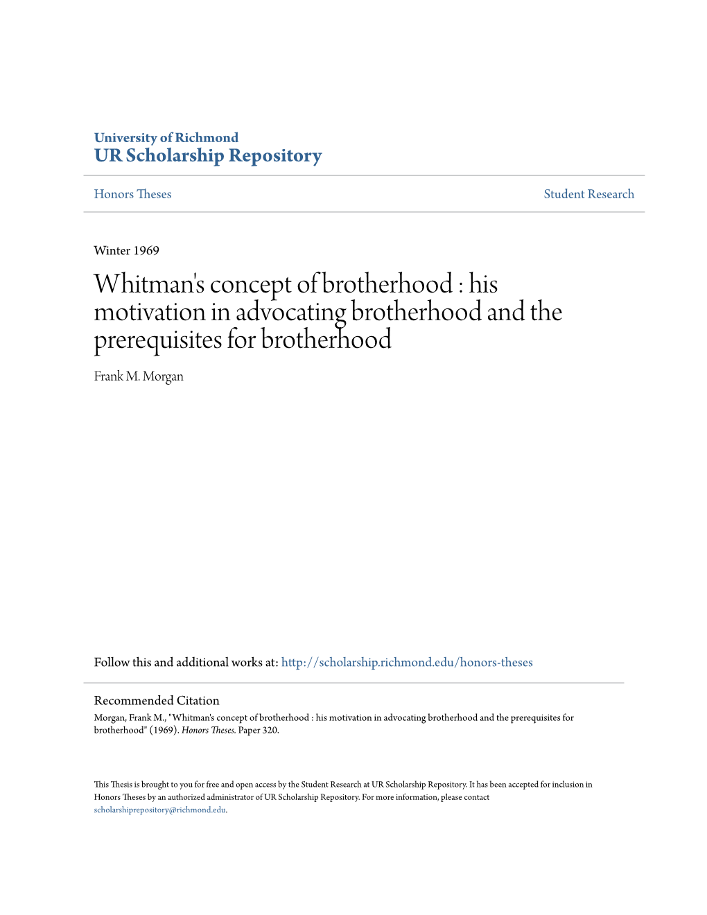 Whitman's Concept of Brotherhood : His Motivation in Advocating Brotherhood and the Prerequisites for Brotherhood Frank M