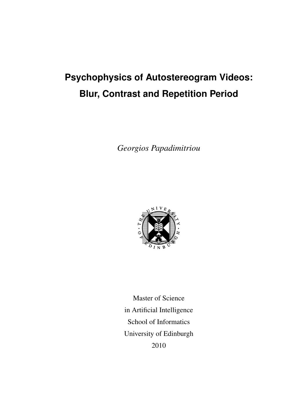 Psychophysics of Autostereogram Videos: Blur, Contrast and Repetition Period