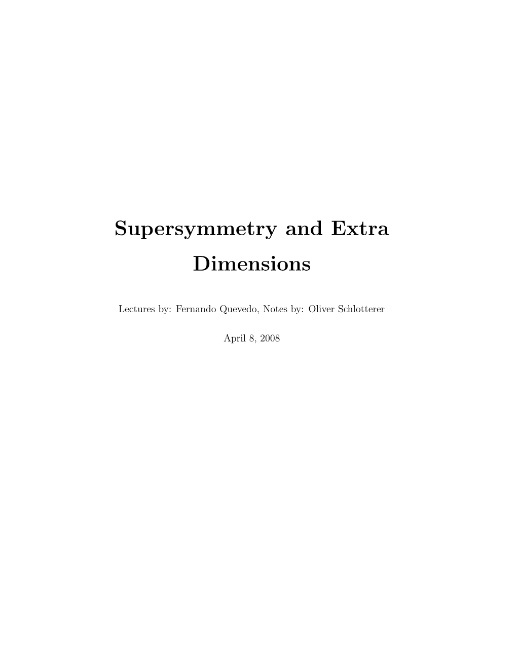 Supersymmetry and Extra Dimensions Notes