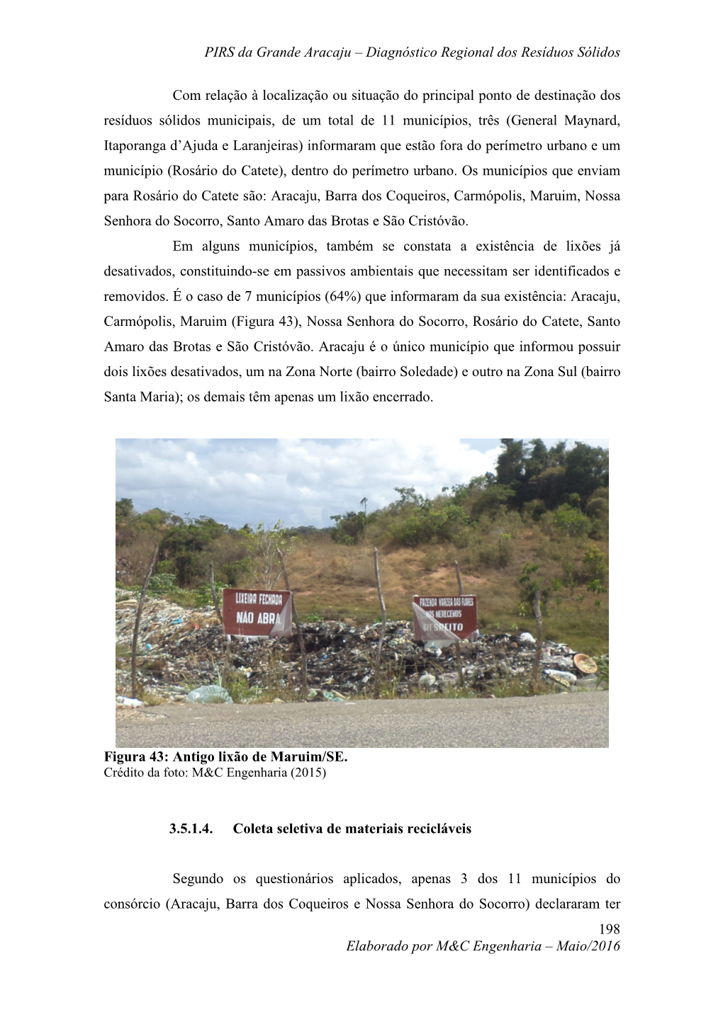 PIRS Da Grande Aracaju – Diagnóstico Regional Dos Resíduos Sólidos 198 Elaborado Por M&C Engenharia