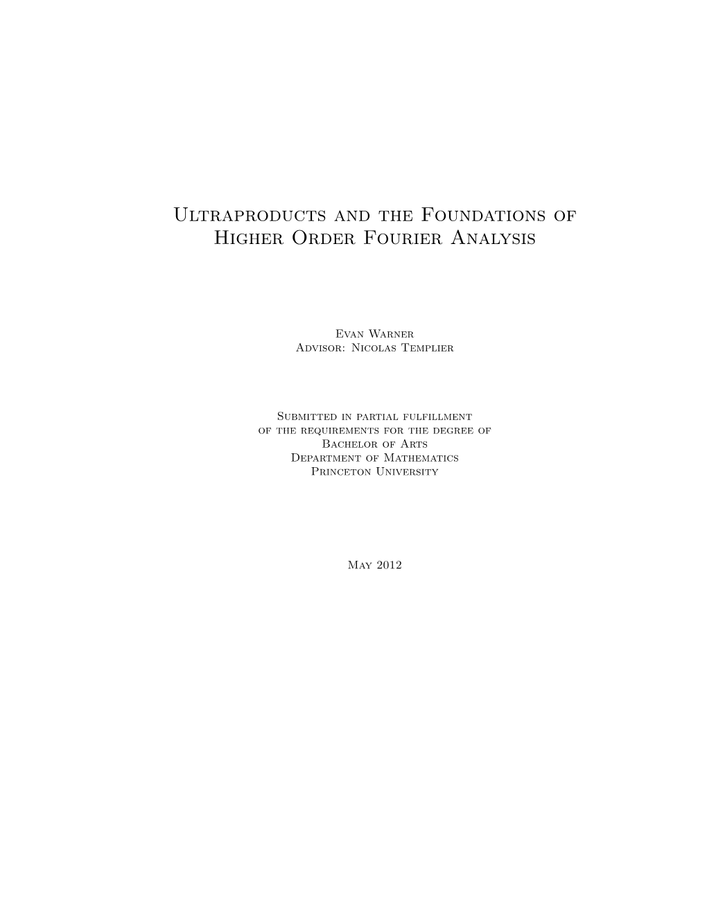 Ultraproducts and the Foundations of Higher Order Fourier Analysis