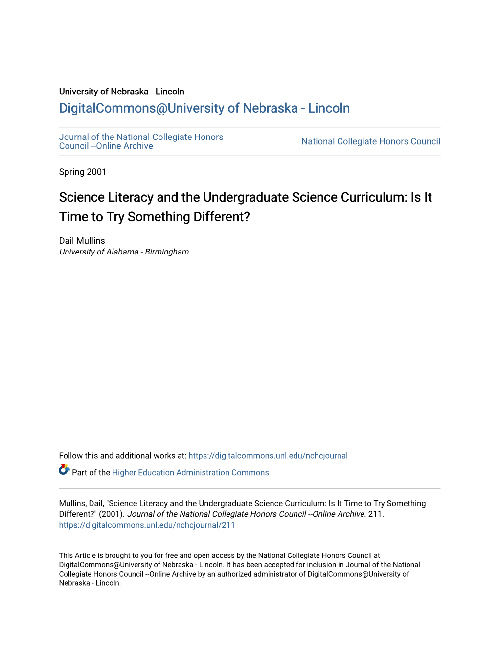 Science Literacy and the Undergraduate Science Curriculum: Is It Time to Try Something Different?