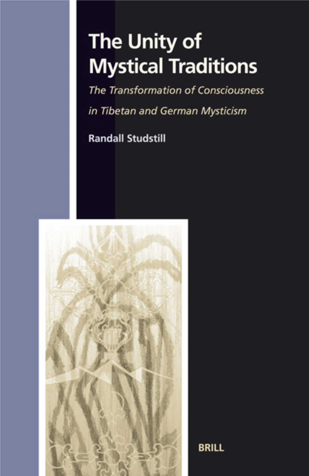The Transformation of Consciousness in Tibetan and German Mysticism