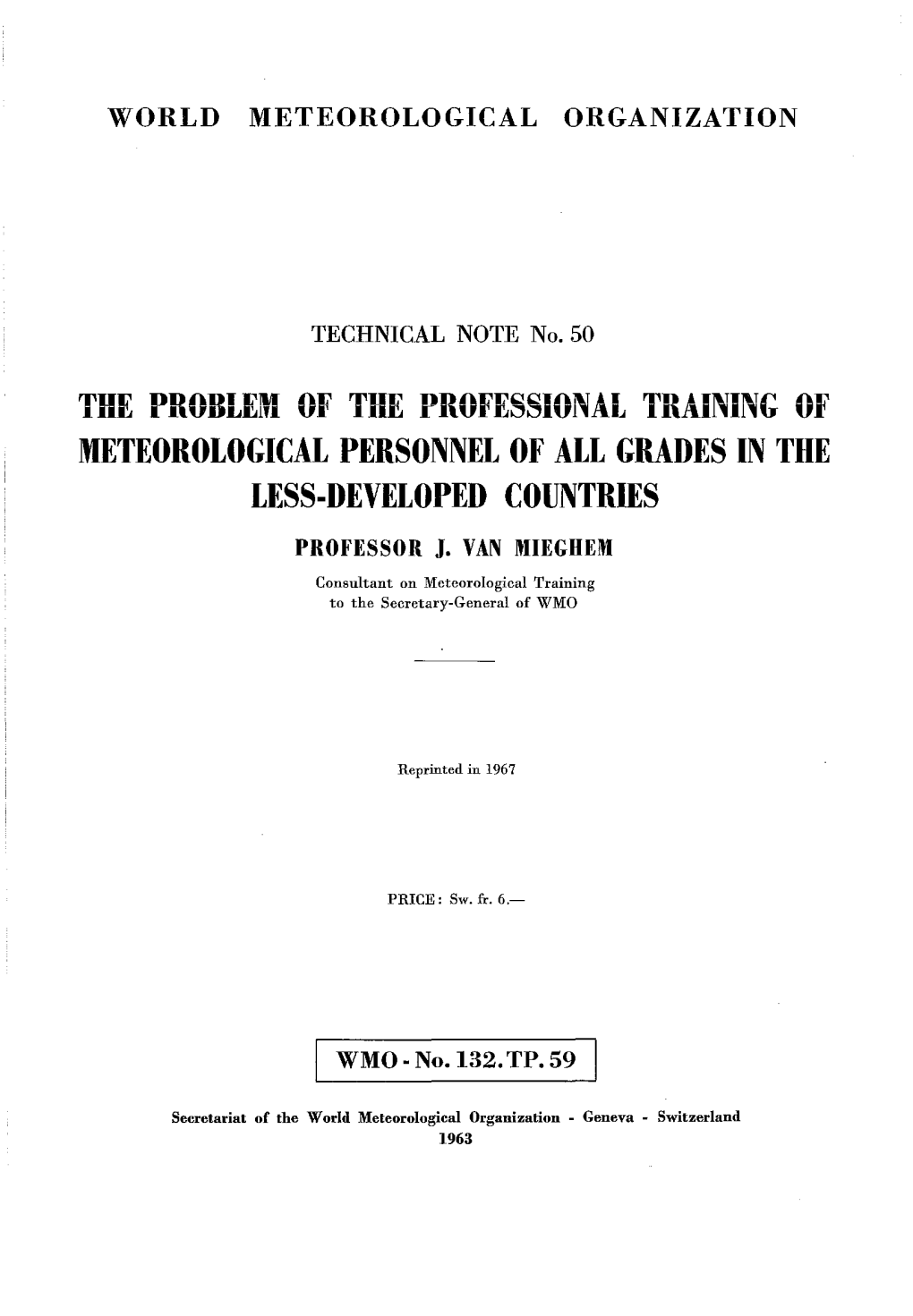 The Problem of the Professional Training of Meteorological Personnel of All Grades in the Less-Developed Countries