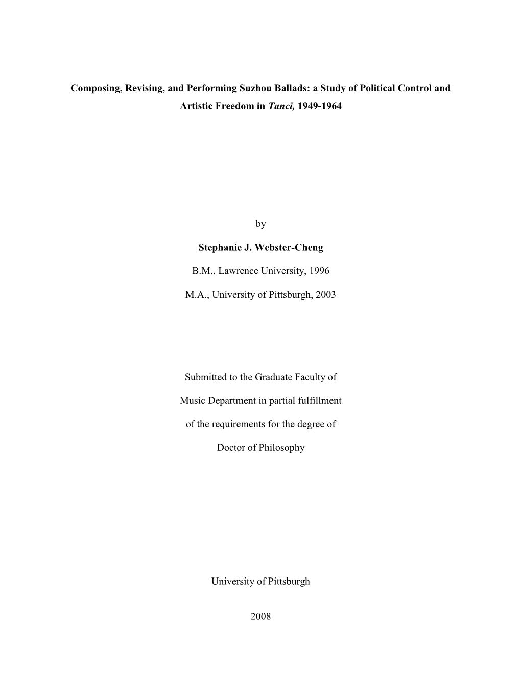 Composing, Revising, and Performing Suzhou Ballads: a Study of Political Control and Artistic Freedom in Tanci, 1949-1964